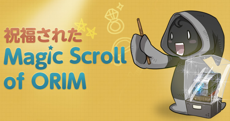 祝福されたMagic Scroll of ORIM